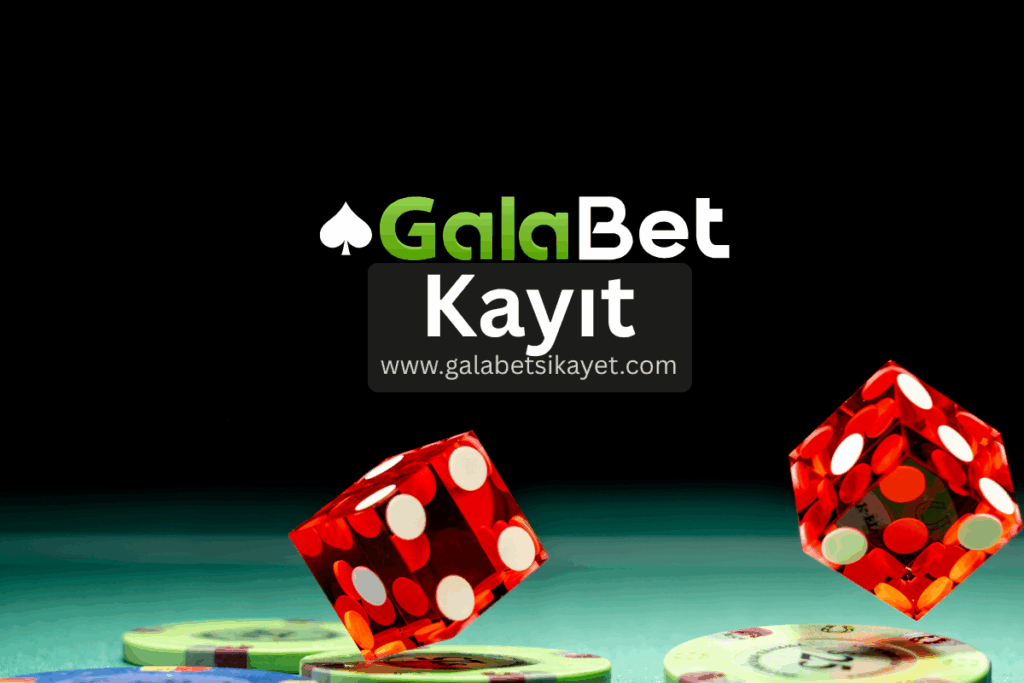 Galabet Kayıt