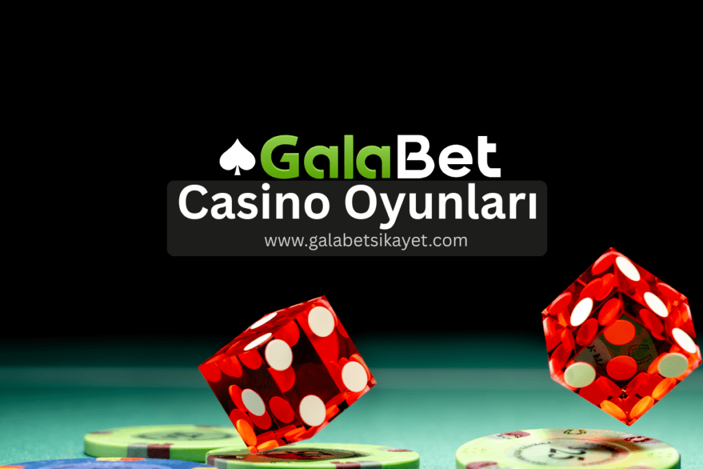 Galabet Casino Oyunları